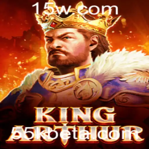 Descubra as Aventuras Épicas de KingArthur com 55kbet
